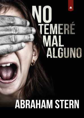 NO TEMERÉ MAL ALGUNO - ABRAHAM STERN - CÍRCULO ROJO